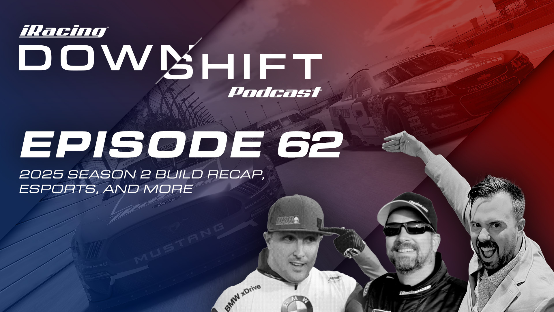 iRacing Downshift #62: 2025 Season 2 Build Recap, eSports, and More
